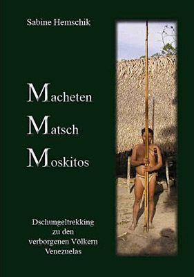 Macheten Matsch Moskitos