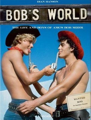 Bob's World: The Life and Boys of AMG's Bob Mizer 