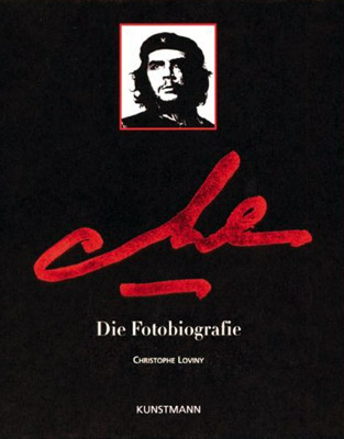 Che - Die Fotobiografie
