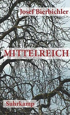 Josef Bierbichler: Mittelreich