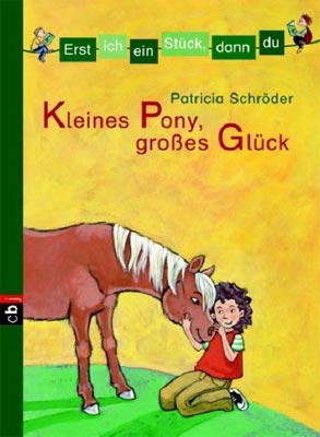 Patricia Schröder: Kleines Pony, großes Glück