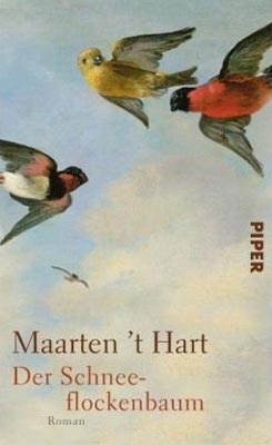Maarten ’t Hart: Der Schneeflockenbaum