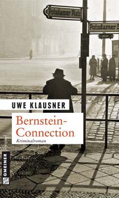 Uwe Klausner: Bernstein-Connection Tom Sydows dritter Fall